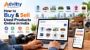 How to Buy and Sell Used Products Online in India