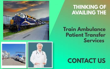 King Train Ambulance in Delhi Provides the Best Train Medical Transportation at Low Fare